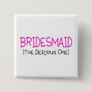 Search for bridemaid badges Bridesmaids