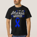 Search for ataxia tshirts Warrior