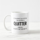Search for retirement gag mugs Funny retirement humour
