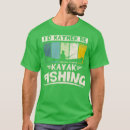 Search for kayak fishing tshirts Boat