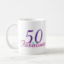 Search for 50 and fabulous mugs 50th birthday