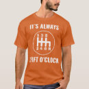 Search for manual shift tshirts Birthday
