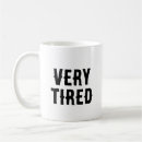 Search for tire mugs Sarcastic