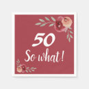 Search for funny 50th birthday napkins Fifty