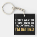 Search for retirement sayings key rings Vintage