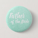 Search for father of the bride badges Bachelorette