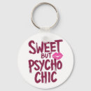 Search for funny psycho quote Sweet but psycho