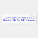 Search for milk bumper stickers Nursing