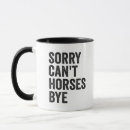 Search for funny horse mugs Pony