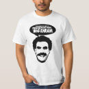 Search for borat tshirts Sacha baron cohen