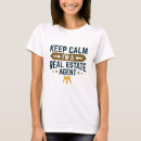 Search for real estate tshirts Saying