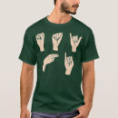 Search for learned hand tshirts Deaf culture