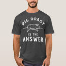 Search for pig roast tshirts Animal