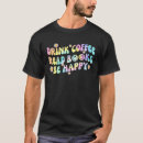Search for drinking tshirts Happy