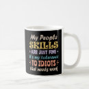 Search for just fine mugs Idiots