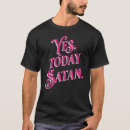 Search for not today satan tshirts Jesus