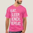 Search for bench press tshirts Workout training