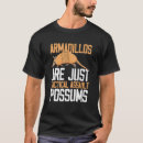 Search for armadillo tshirts Mammal