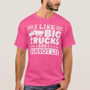 Search for i like big trucks tshirts Cummins
