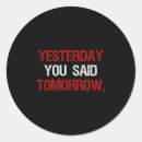 Search for yesterday stickers Funny