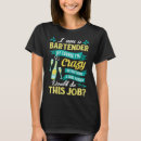 Search for funny bartender tshirts Alcohol