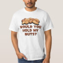 Search for funny nuts tshirts Snacks