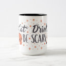 Search for eat drink and be scary mugs Halloween