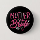 Search for mother of the bride badges Rehearsal dinner
