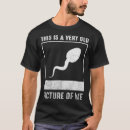 Search for funny sperm tshirts Cool