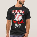 Search for bubba tshirts Birthday