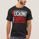 Search for buck furpees tshirts Bodybuilding