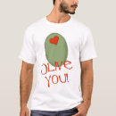 Search for olive you tshirts Heart