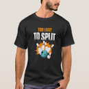 Search for bowling split tshirts Too