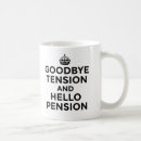 Search for goodbye tension mugs Retired