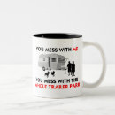 Search for trailer park mugs Humour
