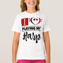 Search for play harp tshirts Musician