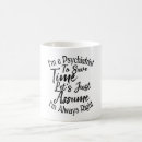 Search for psychiatry mugs Psychiatrist