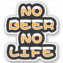 Search for funny beer saying stickers Drinking