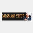 Search for miss me yet bumper stickers Conservative