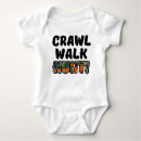 Search for crawl walk hunt baby clothes Funny
