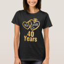 Search for married 40 years tshirts Wife