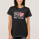 Search for stop abortion tshirts Choice
