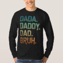 Search for bruh tshirts Father