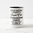 Search for cheerleading coach mugs Funny