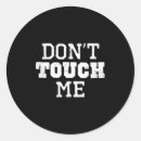 Search for touch me stickers Don't