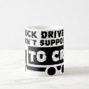 Search for funny truck mugs Saying