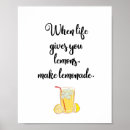 Search for when life gives you lemons posters Make lemonade