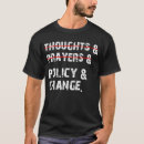 Search for thoughts and prayers tshirts Policy and change