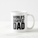 Search for worlds okayest mugs Worlds best dad