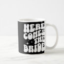 Search for soon to be bride mugs Bachelorette party